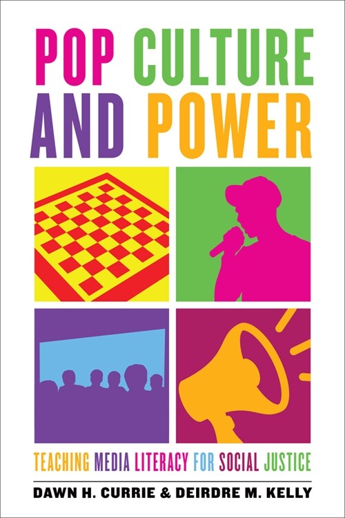 Pop Culture and Power: Teaching Media Literacy for Social Justice (Hardcover)