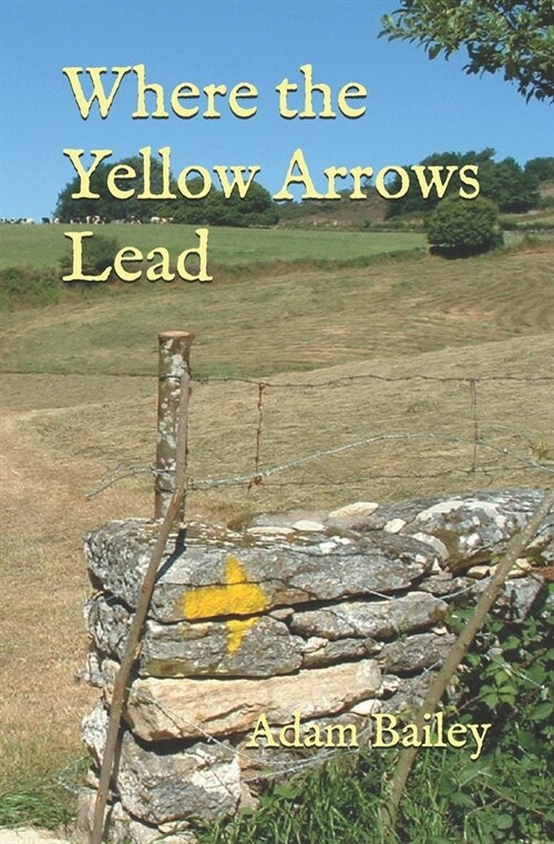 Where the Yellow Arrows Lead (Paperback)