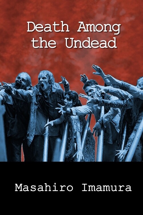 Death Among the Undead (Paperback)