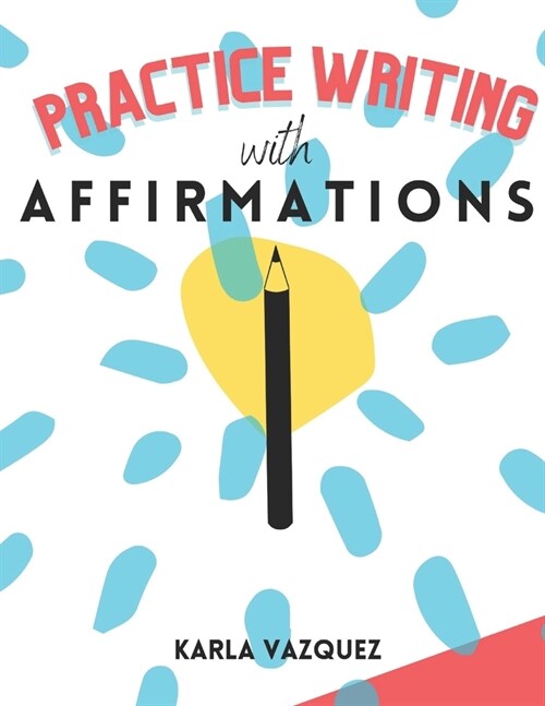 Practice Writing with Affirmations (Paperback)