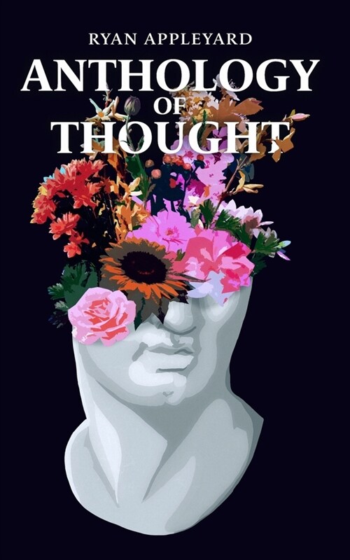 Anthology of Thought: Volume 1 (Paperback)