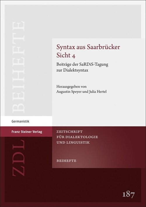 Syntax Aus Saarbrucker Sicht 4: Beitrage Der Sardis-Tagung Zur Dialektsyntax (Hardcover)