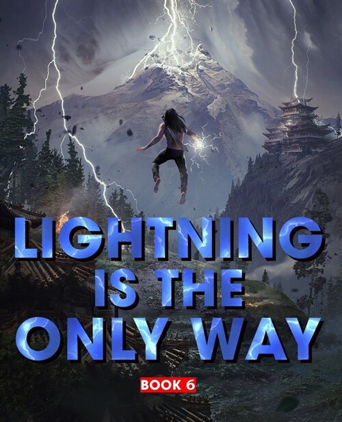 Lightning Is The Only Way: Book 6 (Paperback)