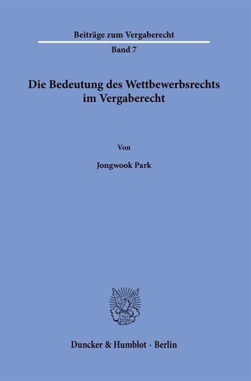 Die Bedeutung Des Wettbewerbsrechts Im Vergaberecht (Paperback)