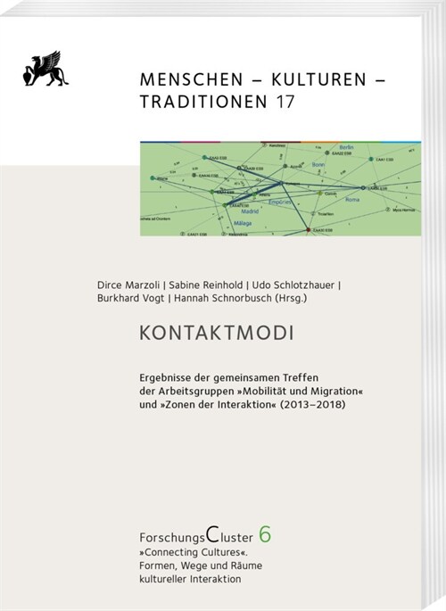 Kontaktmodi: Ergebnisse Der Gemeinsamen Treffen Der Arbeitsgruppen Mobilitat Und Migration Und Zonen Der Interaktion (2013-2018 (Paperback)