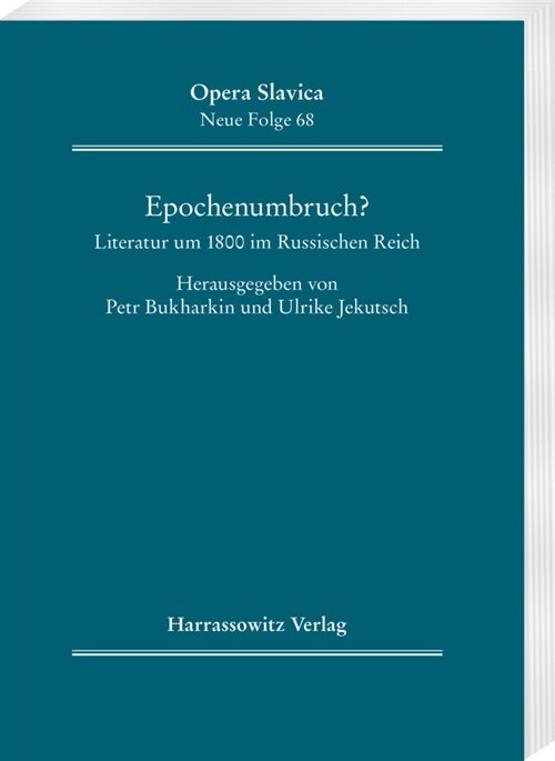 Epochenumbruch?: Literatur Um 1800 Im Russischen Reich (Paperback)