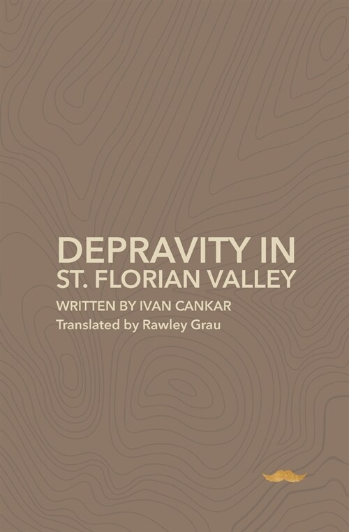 Depravity in St.Florian Valley: A Farce in Three Acts (Paperback)