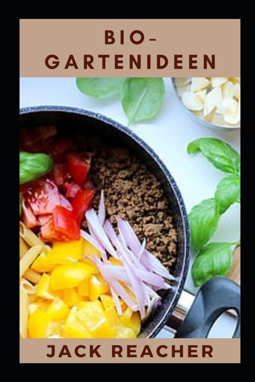 Bio-Gartenideen (Paperback)