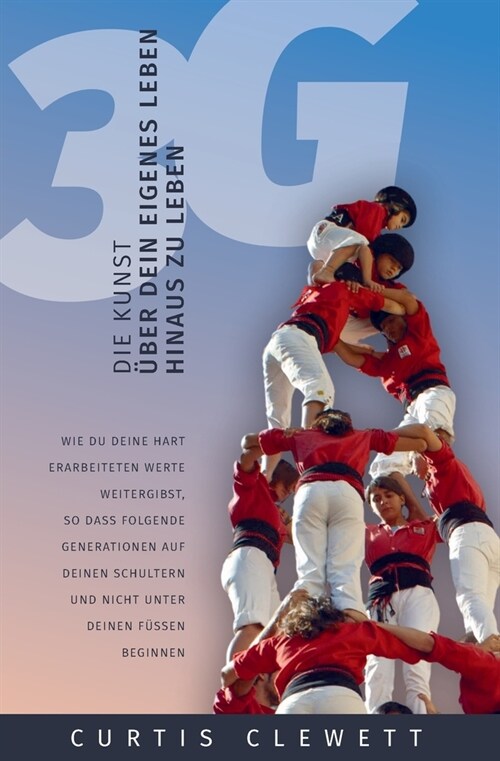 3g: Die Kunst, ?er dein eigenes Leben hinaus zu leben (Paperback)