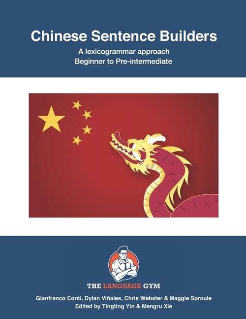 Chinese Sentence Builders: A lexicogrammar approach (Paperback)