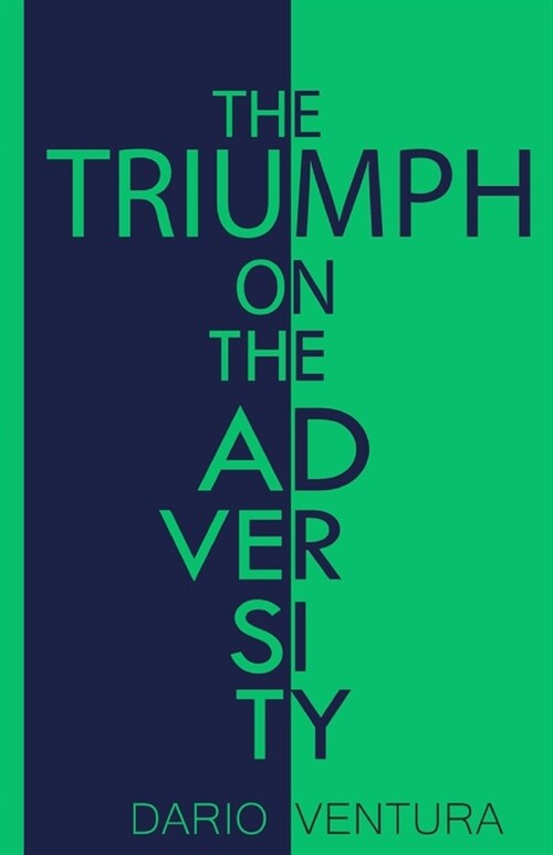 The Triumph on the Adversity (Paperback)