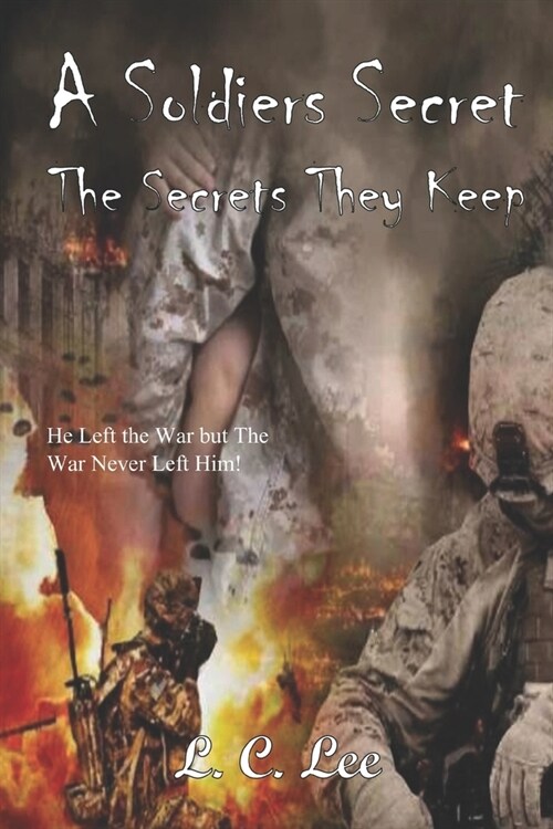 A Soldiers Secret: The Secrets They Keep (Paperback)