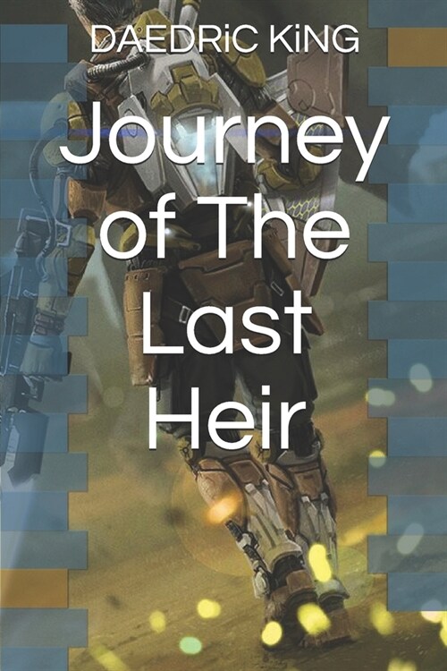 Journey of The Last Heir (Paperback)