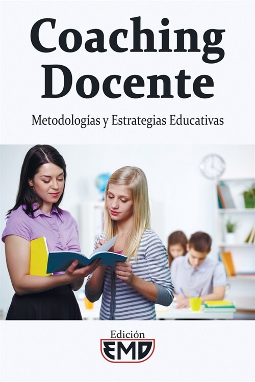 Coaching Docente: Metodolog?s y Estrategias Educativas (Paperback)