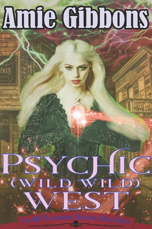 Psychic (Wild Wild) West: A Southern Psychic Mystery (Paperback)