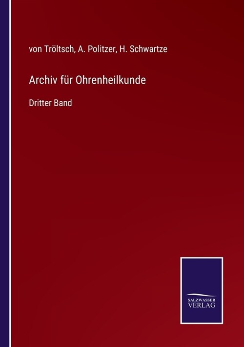 Archiv f? Ohrenheilkunde: Dritter Band (Paperback)