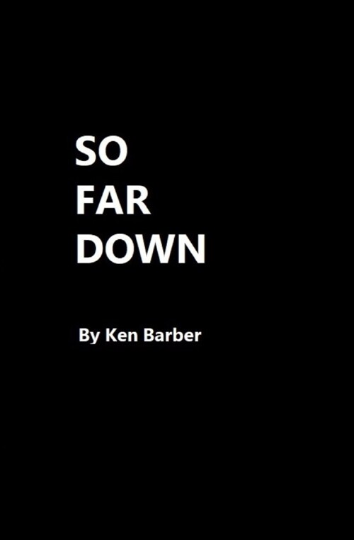 So Far Down (Paperback)