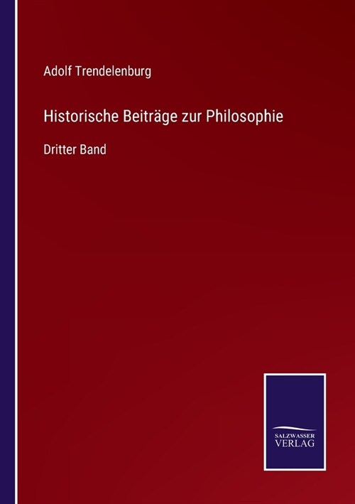 Historische Beitr?e zur Philosophie: Dritter Band (Paperback)