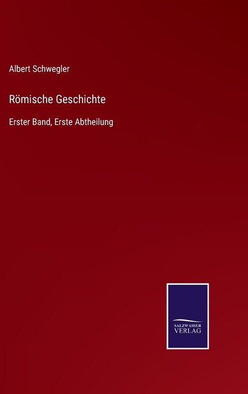 R?ische Geschichte: Erster Band, Erste Abtheilung (Hardcover)