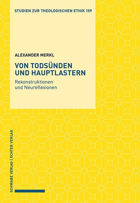 Von Todsunden Und Hauptlastern: Rekonstruktionen Und Neureflexionen (Paperback)