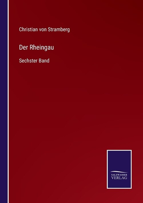 Der Rheingau: Sechster Band (Paperback)
