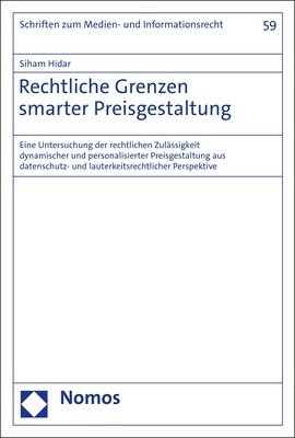 Rechtliche Grenzen Smarter Preisgestaltung: Eine Untersuchung Der Rechtlichen Zulassigkeit Dynamischer Und Personalisierter Preisgestaltung Aus Datens (Paperback)