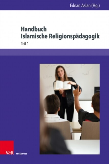 Handbuch Islamische Religionspadagogik (Hardcover)