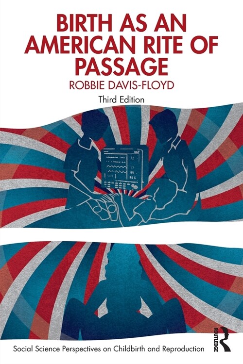 Birth as an American Rite of Passage (Paperback)