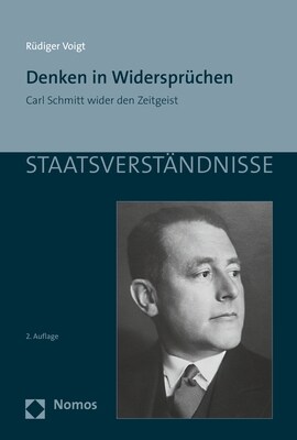 Denken in Widerspruchen: Carl Schmitt Wider Den Zeitgeist (Paperback, 2, 2., Aktualisier)