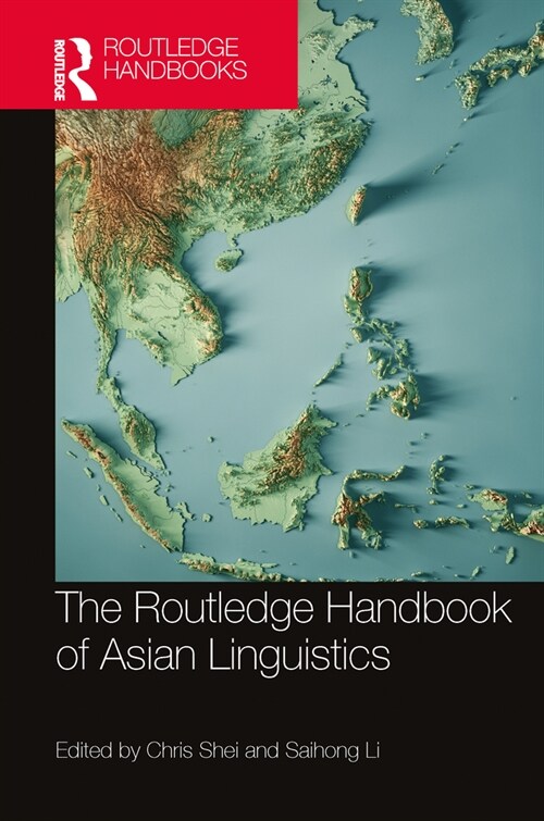The Routledge Handbook of Asian Linguistics (Hardcover)