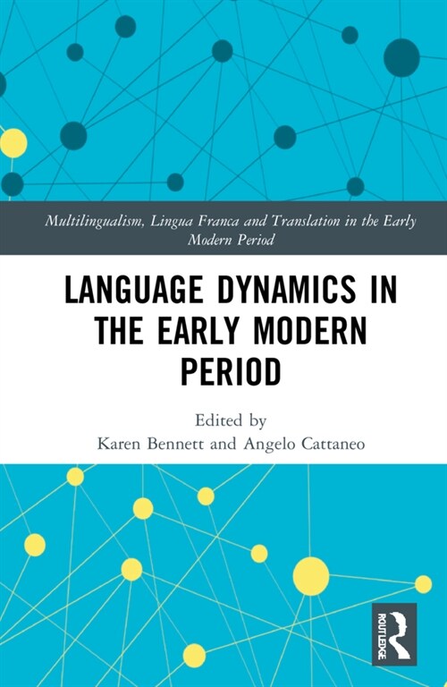 Language Dynamics in the Early Modern Period (Hardcover)