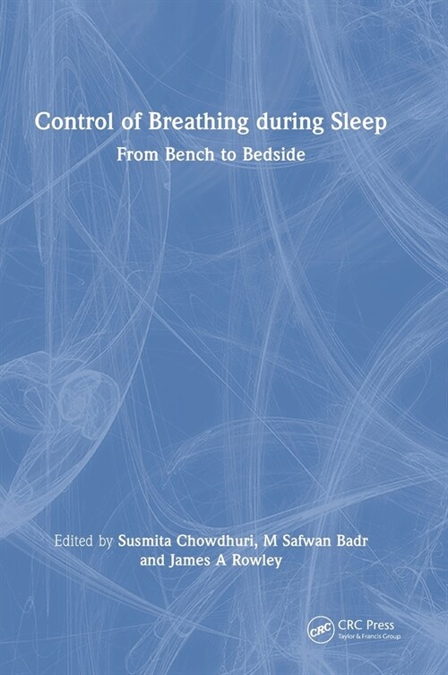 Control of Breathing during Sleep : From Bench to Bedside (Hardcover)