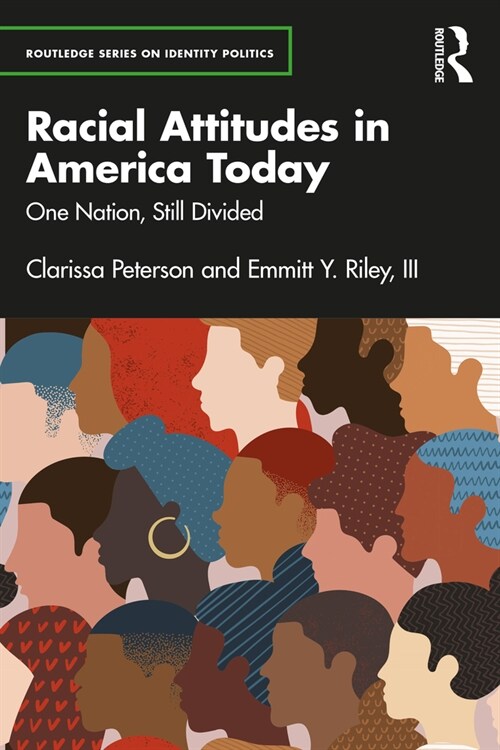 Racial Attitudes in America Today : One Nation, Still Divided (Paperback)