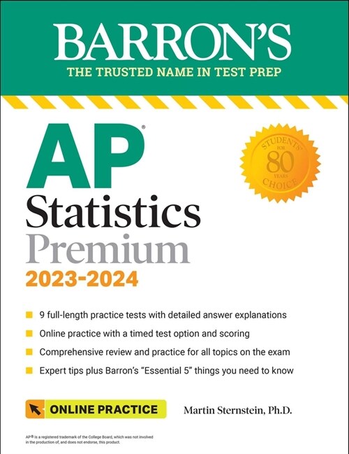 AP Statistics Premium, 2023-2024: 9 Practice Tests + Comprehensive Review + Online Practice (Paperback, 12)