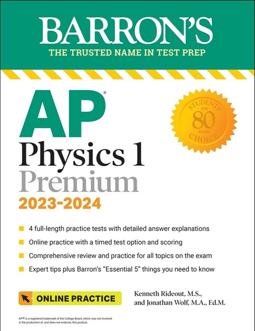 AP Physics 1 Premium, 2023: Comprehensive Review with 4 Practice Tests + an Online Timed Test Option (Paperback, 3)