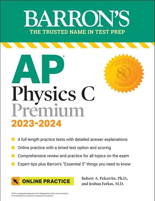 AP Physics C Premium, 2023: 4 Practice Tests + Comprehensive Review + Online Practice (Paperback, 6)