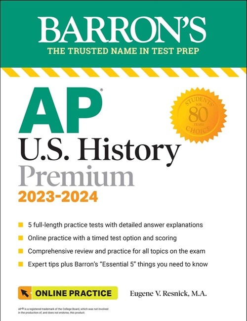 AP U.S. History Premium, 2023-2024: Comprehensive Review with 5 Practice Tests + an Online Timed Test Option (Paperback, 6)