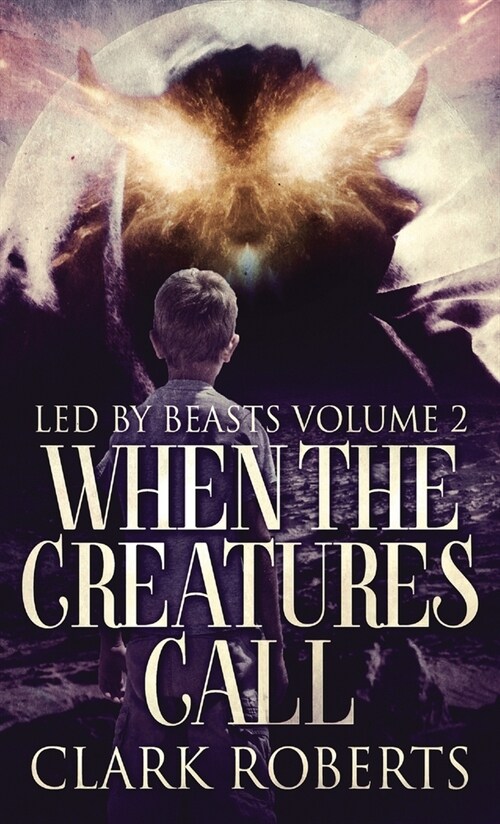 When The Creatures Call (Hardcover)