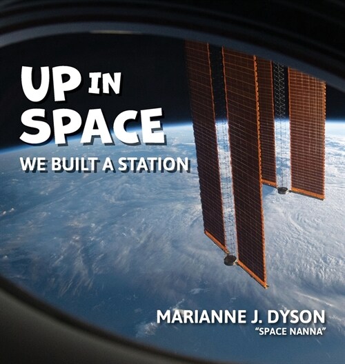 Up in Space: we built a station (Hardcover)