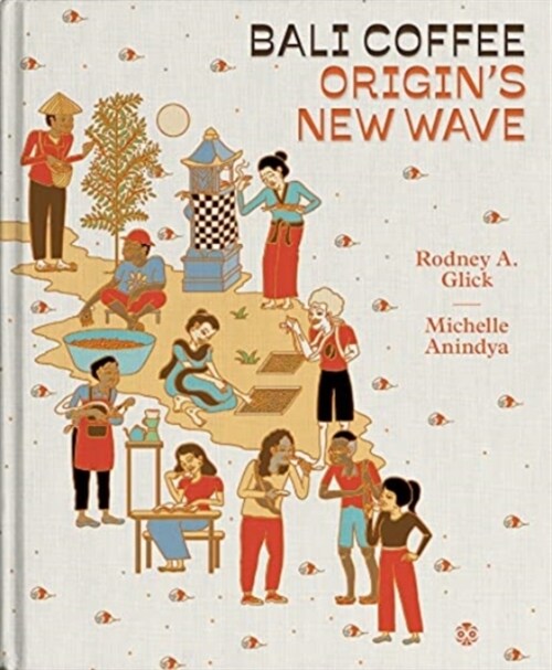 Bali Coffee: Origins New Wave (Hardcover)