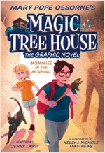 Magic Tree House Graphic Novel #03:Mummies in the Morning (Paperback)