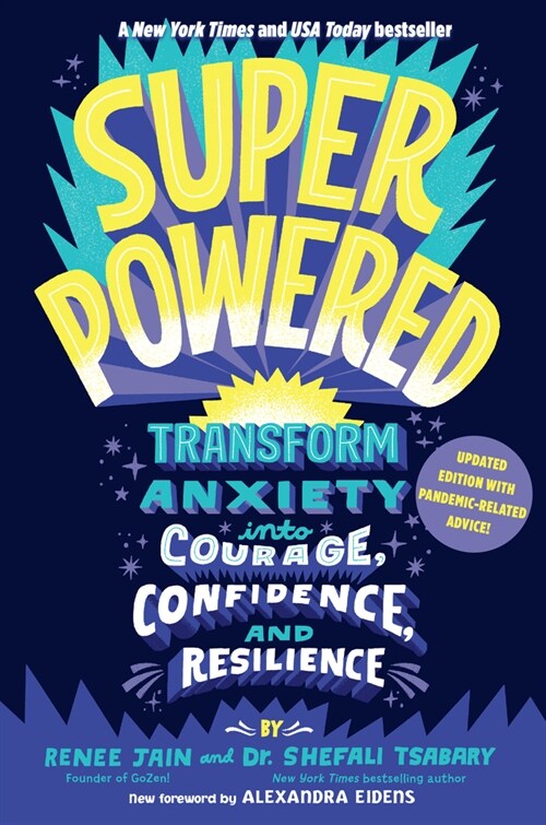 Superpowered: Transform Anxiety Into Courage, Confidence, and Resilience (Paperback)