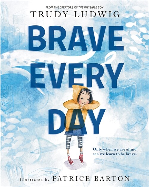 Brave Every Day (Library Binding)