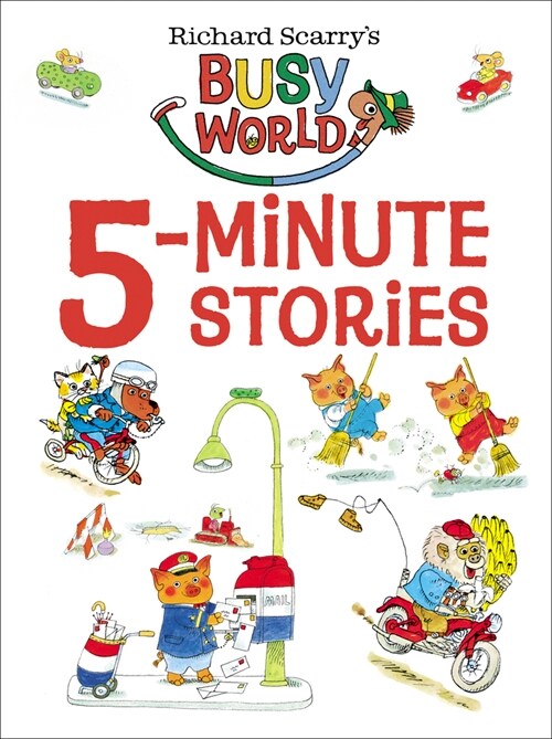 Richard Scarrys 5-Minute Stories (Hardcover)