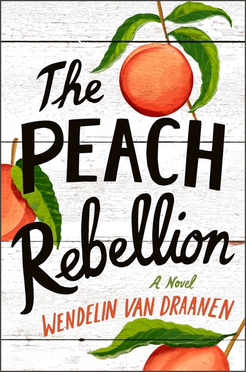 The Peach Rebellion (Hardcover)