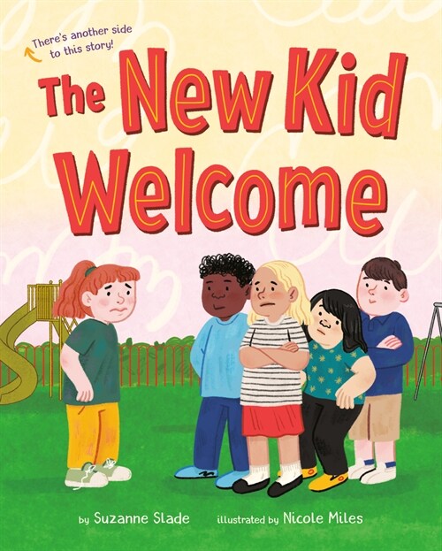 The New Kid Welcome/Welcome the New Kid (Hardcover)