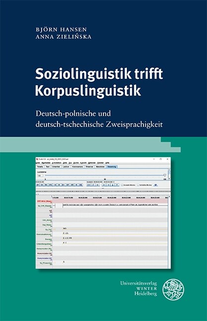 Soziolinguistik Trifft Korpuslinguistik: Deutsch-Polnische Und Deutsch-Tschechische Zweisprachigkeit (Hardcover)