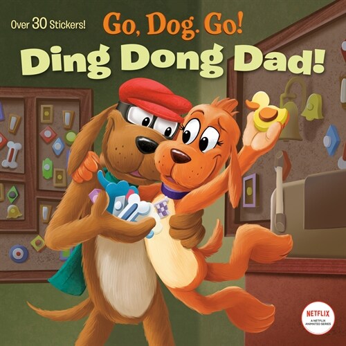 Ding Dong Dad! (Netflix: Go, Dog. Go!) (Paperback)