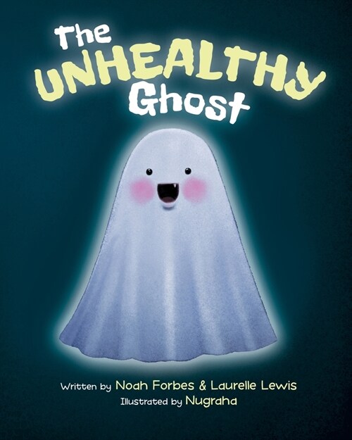 The Unhealthy Ghost (Paperback)