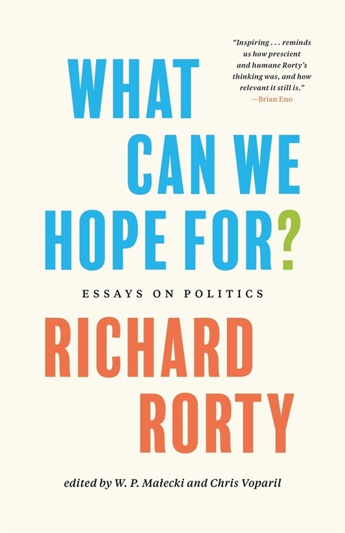 What Can We Hope For?: Essays on Politics (Hardcover)